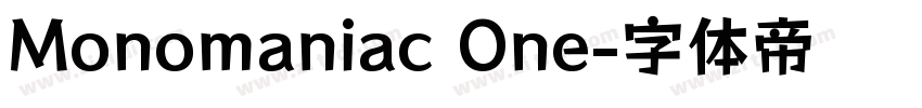 Monomaniac One字体转换